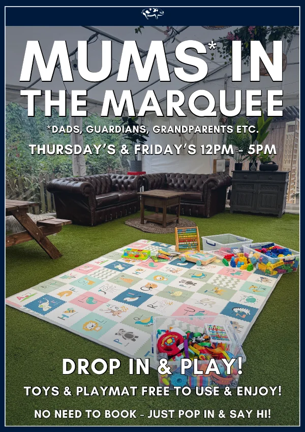 Amazing events and deals at The Old Spot MUMS IN THE MARQUEE 2026 - Amazing events and deals at The Old Spot